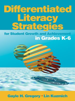 cover image of Differentiated Literacy Strategies for Student Growth and Achievement in Grades K-6